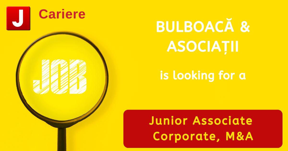 BULBOACĂ & ASOCIAŢII is looking for a Junior Associate | Corporate, M&A